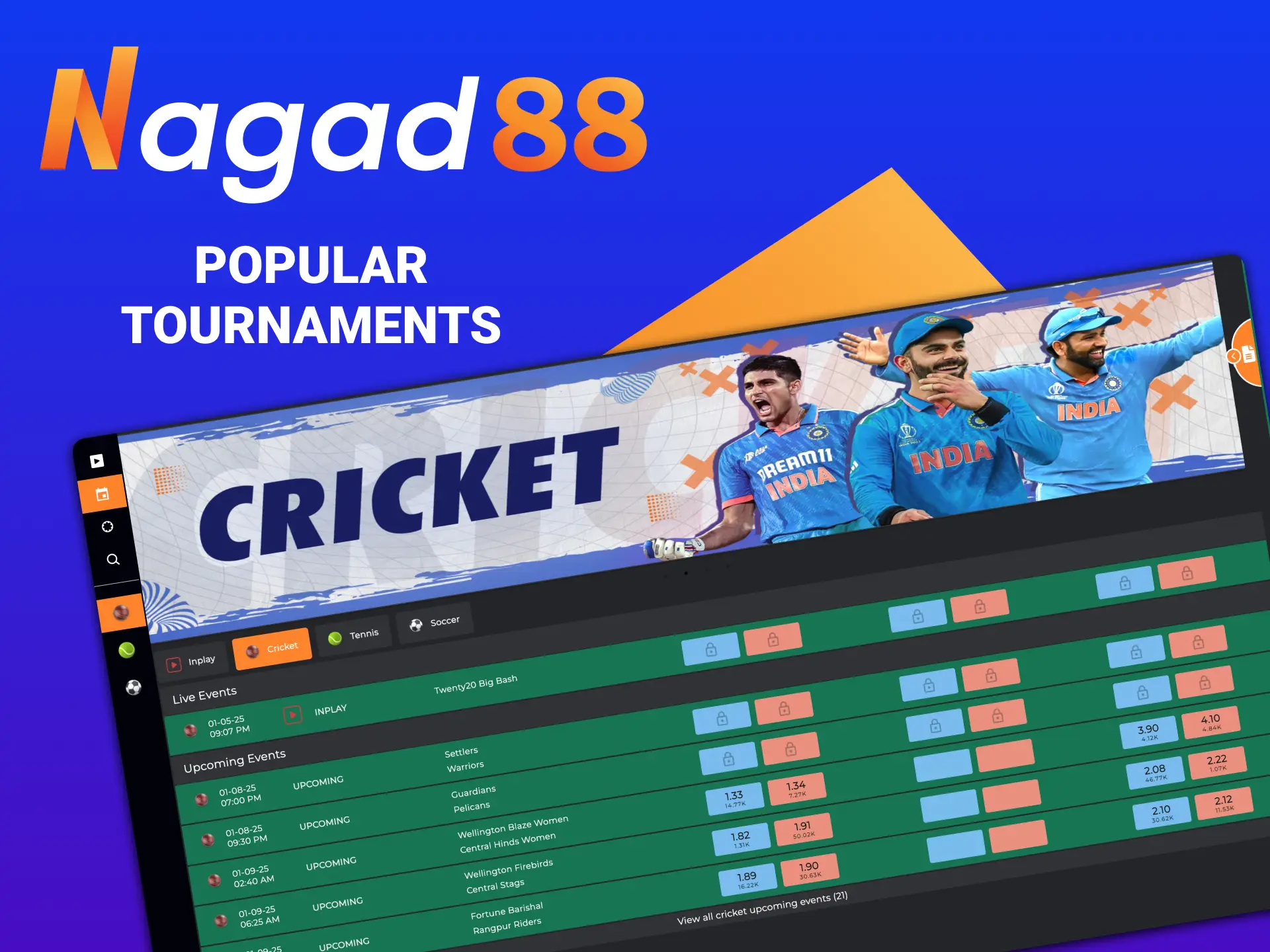 Nagad88 users can bet on any official cricket tournament.